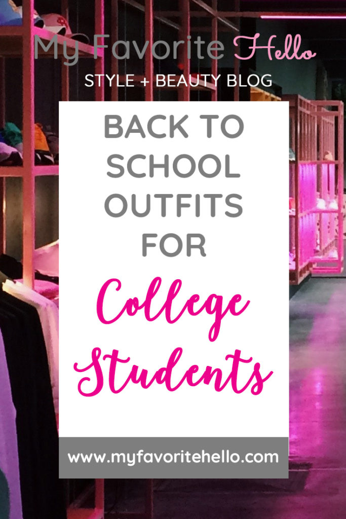 BACK TO SCHOOL OUTFITS FOR COLLEGE STUDENTS | WWW.MYFAVORITEHELLO.COM
